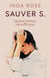 Sauver S. : quand l'amour ne suffit pas