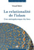 La relationalité de l'islam : Une métaphysique du lien