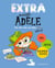 Extra Mortelle Adèle Tome 1 : une nuit avec ma baby-sittrice