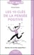 C'est malin poche : Les 10 clés de la pensée positive