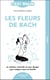 C'est malin poche : Les fleurs de bach : La solution naturelle et sans danger pour soigner toute la famille