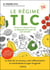 Le régime TLC : Le premier style de vie qui soigne