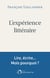 L'expérience littéraire : Lire, écrire... Mais pourquoi ?