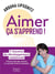 Aimer, ça s'apprend ! 7 chemins de développement relationnel, pour une relation à l'autre enfin apaisée