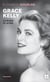 Grace Kelly : la glace et le feu