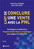 L'art de conclure une vente avec la PNL (5e édition)
