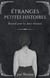 Étranges petites histoires