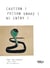 Caution ! poison snake ! no entry !
