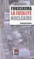 Fukushima, mensonge d'etat