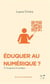 Éduquer au numérique ? un changement de paradigme