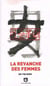 La revanche des femmes (et autres textes)