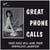 Great Phone Calls