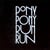 You need pony pony run run