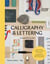 Calligraphy and lettering: a maker's guide
