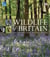 Wildlife of britain - the definitive visual guide