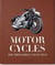 The Impossible Collection of Motorcycles (2e édition)