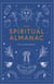 Your spiritual almanac : a year of living mindfully
