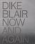Dike blair: now & again