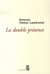 La Double Présence. Histoire d'un engagement
