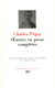 Oeuvres en prose complètes Tome 1 - période antérieure aux "cahiers de la quinzaine" (1897-1899)