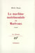 La machine matrimoniale ou marivaux