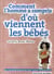 Comment l'homme a compris d'où viennent les bébés