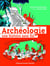 L'archéologie une histoire sans fin