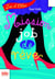 Zoé et Chloé - mision job de rêve