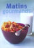 Matins gourmands