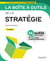 La boîte à outils : de la stratégie (3e édition)