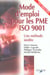 Mode d'emploi pour les pme iso 9001 - une methode inedite