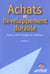 Achats et developpement durable - enjeux, methodologies et initiatives