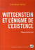 Wittgenstein et l'énigme de l'existence