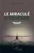 Le miraculé d'Odienné : Biographie