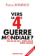 Vers la 4ème guerre mondiale ? (2e édition)