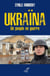 Ukraïna : Un peuple en guerre