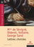 Lettres choisies (Mme de Sévigné, Voltaire, Diderot, George Sand)