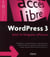 Wordpress 3 pour le blogueur efficace - installation, personnalisation, administration