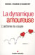 La Dynamique amoureuse