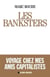 Les Banksters - voyage chez mes amis capitalistes