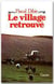 Le village retrouvé