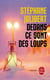 Dedans, ce sont des loups