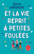 Et la vie reprit à petites foulées