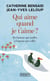 Qui aime quand je t'aime ?