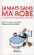 Jamais sans ma robe