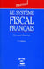 Le systeme fiscal français (7e édition)