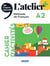 L'atelier + : FLE - cahier d'activités - A2