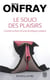 Le souci des plaisirs - construction d'une érotique solaire