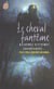 Cheval fantome (le)