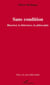Sans condition - Blanchot, la littérature, la philosophie